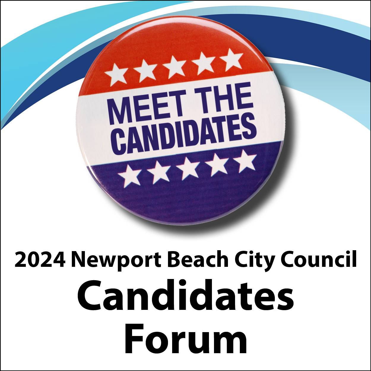 2024 Newport Beach City Council Candidates Forum