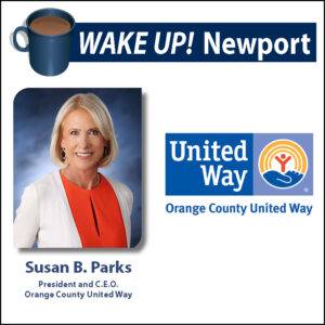 October Wake Up! Newport - President and C.E.O.  of Orange County United Way Susan Parks